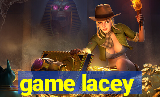 game lacey